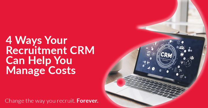 4 Ways Your Recruitment CRM Can Help You Manage Costs
